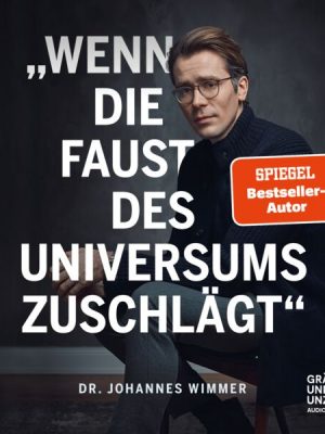 Wenn die Faust des Universums zuschlägt