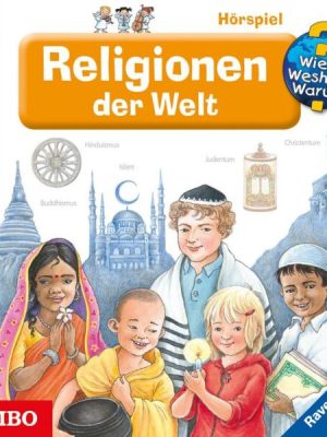 Wieso? Weshalb? Warum? Religionen der Welt