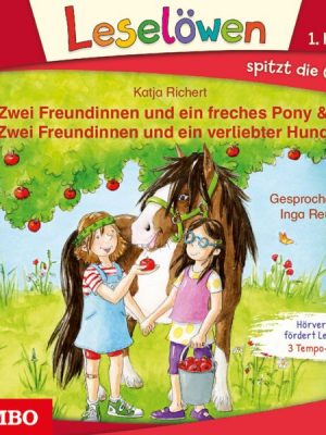 Zwei Freundinnen und ein freches Pony & Zwei Freundinnen und ein verliebter Hund